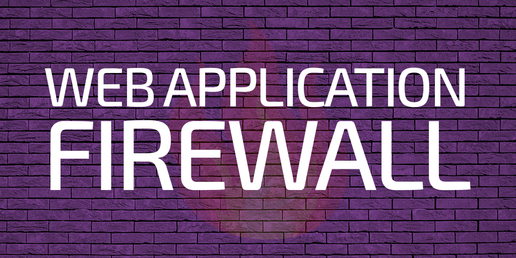 Web Application Firewall